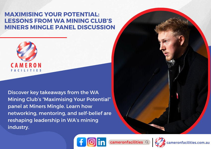 Maximising Your Potential: Lessons from WA Mining Club’s Miners Mingle Panel Discussion