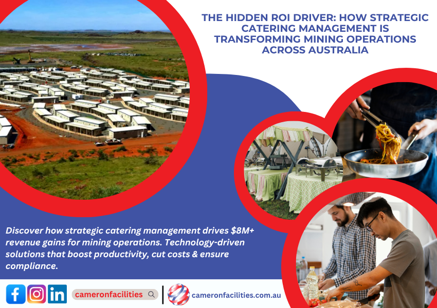 How Strategic Catering Management Is Transforming Mining Operations Across Australia